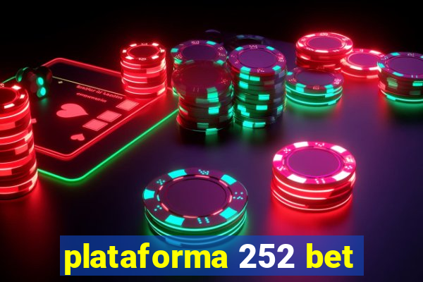 plataforma 252 bet